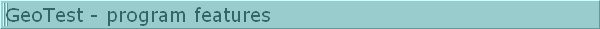 GeoTest - program features